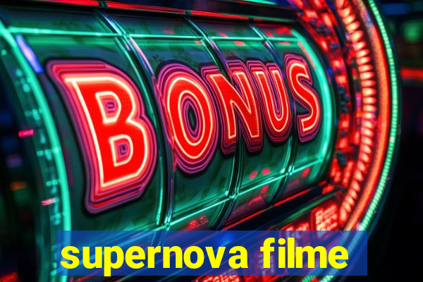 supernova filme